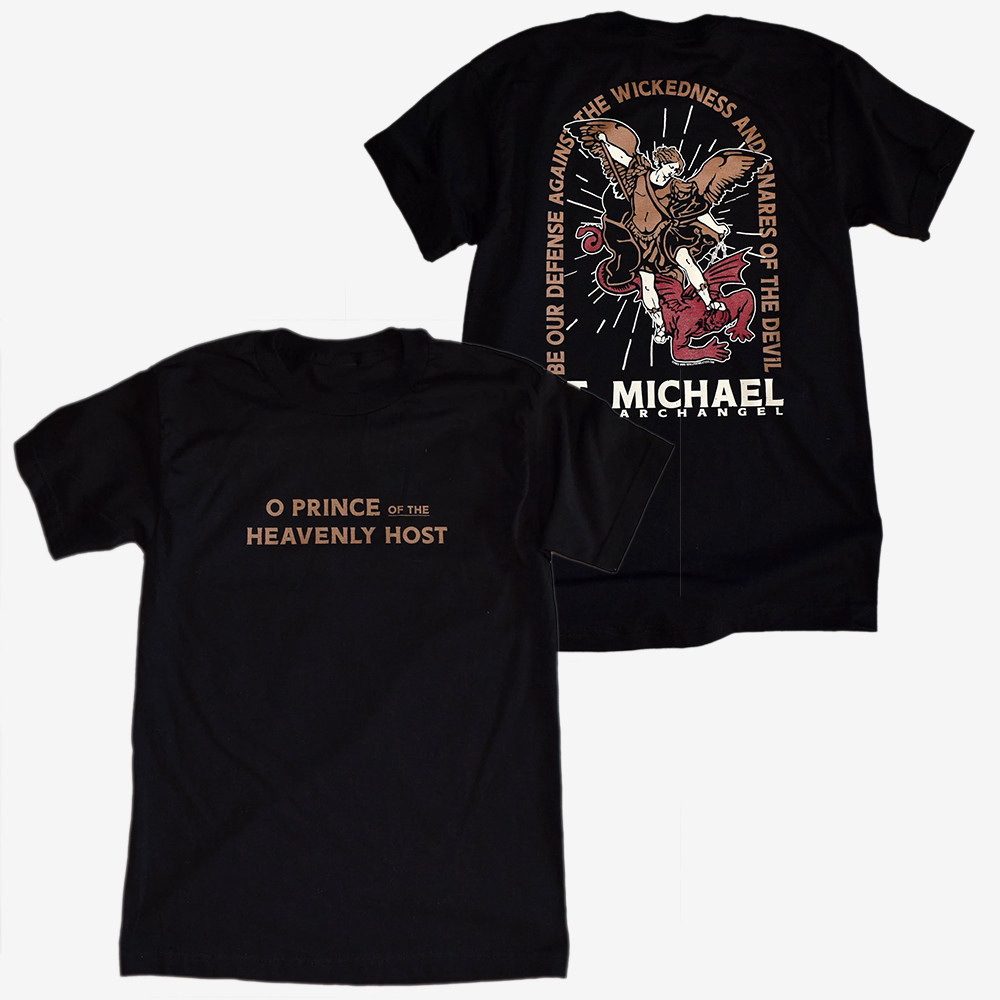 Saint Michael T-Shirt O Price Of The Heavenly Host Christian Shirt Faith Gift Ideas