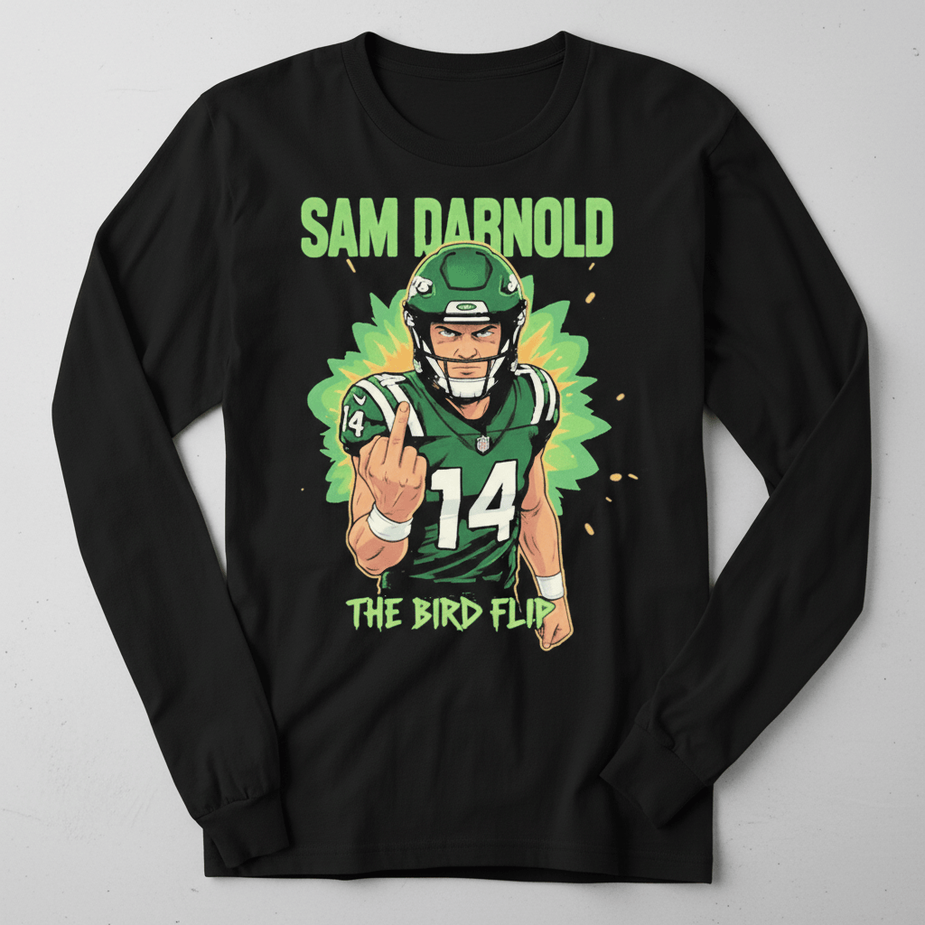 Sam Darnold The Bird Flip Long Sleeve Shirt Funny Flipping The Bird Gift For Him