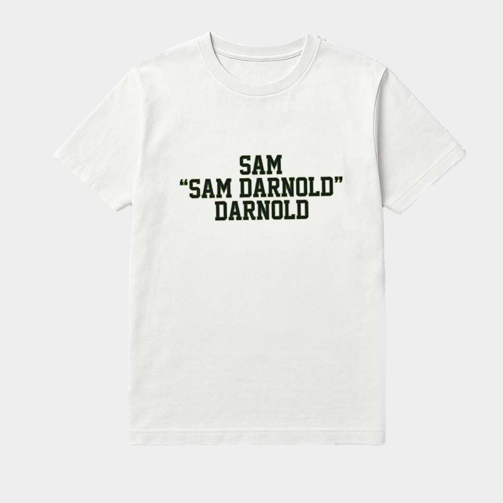 Sam Sam Darnold Darnold Seattle Seahawks Shirt Unique Birthday Gifts