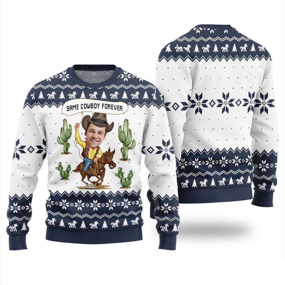 Same Cowboy Forever Custom Face Ugly Christmas Sweater Western Navy Unique Christmas Gifts For Adults