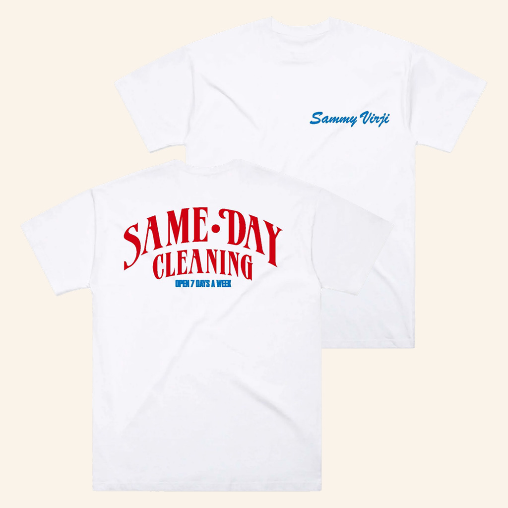 Sammy Virji Merch Same Day Cleaning T-Shirt Christmas Gifts For Boyfriend Sammy Virji Merch Same Day Cleaning T-Shirt Christmas Gifts For Boyfriend