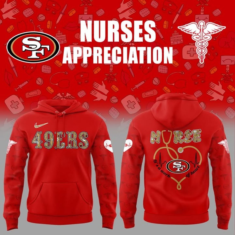 San Francisco 49ers Nurses Appreciation Night Red Hoodie 49ers Merch Best Gifts For Football Fans