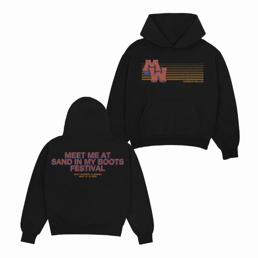 Sand In My Boots Festival Morgan Wallen Hoodie Morgan Wallen Merch Gift For Her