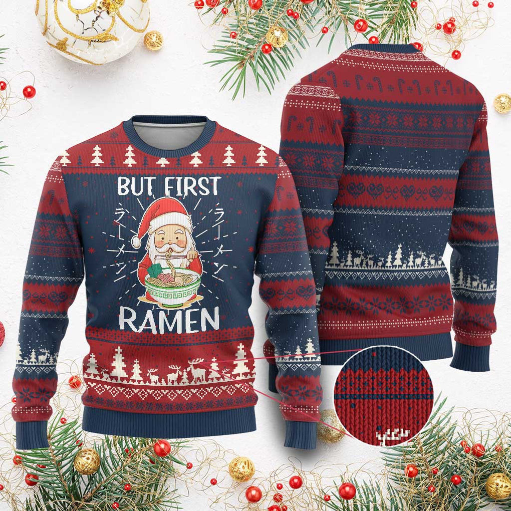 Santa But First Ramen Ugly Christmas Sweater Cute Gifts For Japanese Noodle Lover