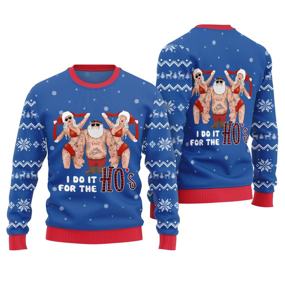 Santa I Do It For The Ho Ugly Christmas Sweater Meaningful Holiday Gift Merch to Show You Care