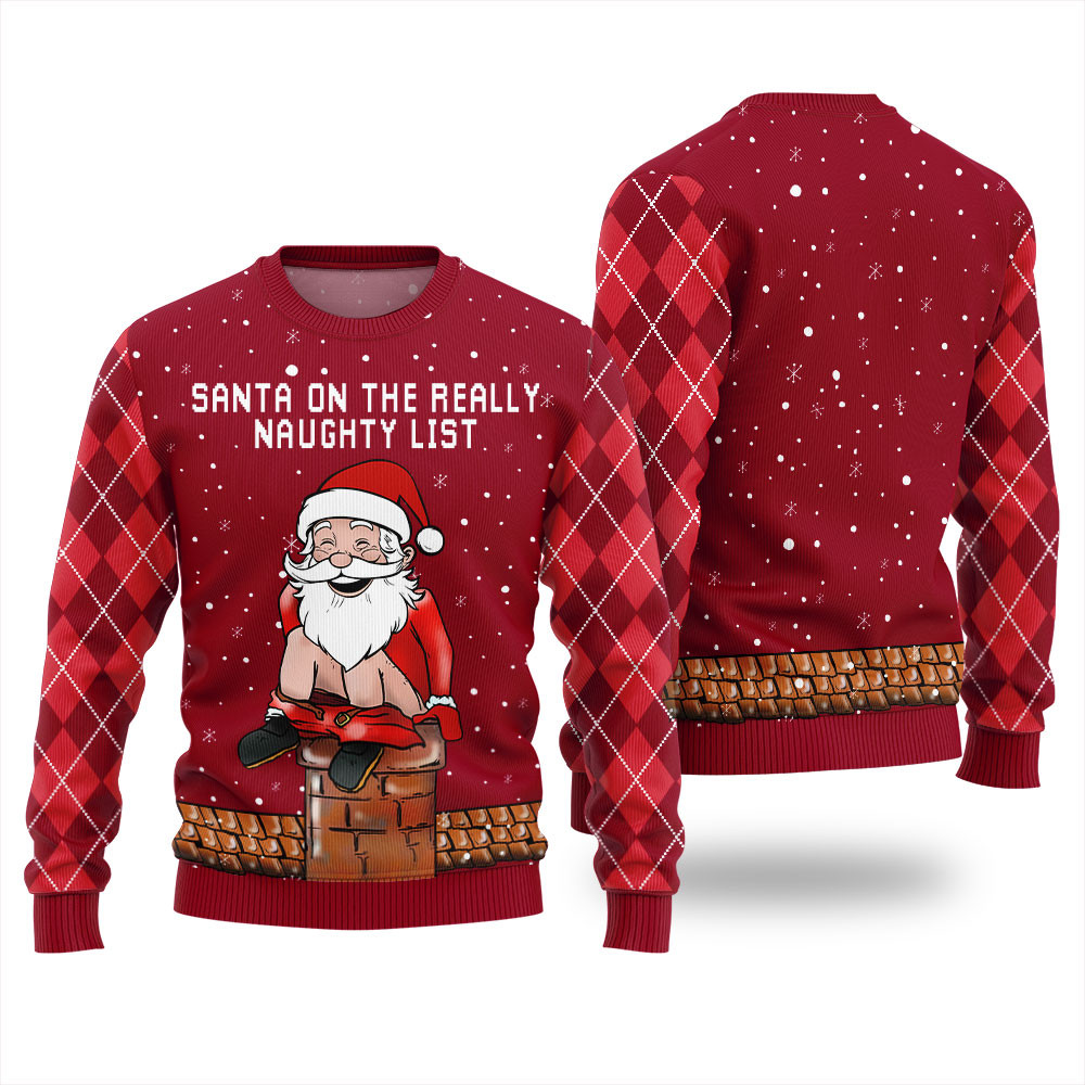 Santa On The Really Naughty List Ugly Sweater Warm Winter Merch Gift for Someone You Love