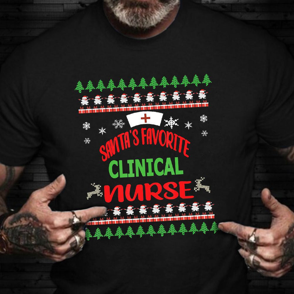 Santas Favorite Clinical Nurse Shirt Ugly Xmas Sweater Funny T-Shirt Gifts For Male Nurses Santas Favorite Clinical Nurse Shirt Ugly Xmas Sweater Funny T-Shirt Gifts For Male Nurses