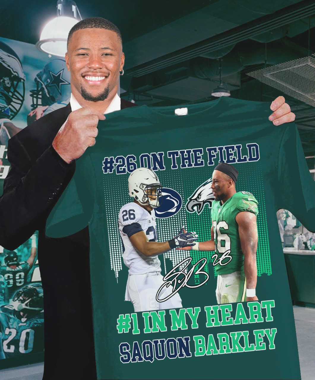 Saquon Barkley Eagles Penn State Nittany Lions Shirt 26 On The Field 1 In My Heart
