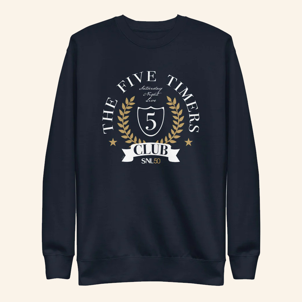 Saturday Night Live Merch 5 Timers Club Sweatshirt Birthday Ideas For Husband