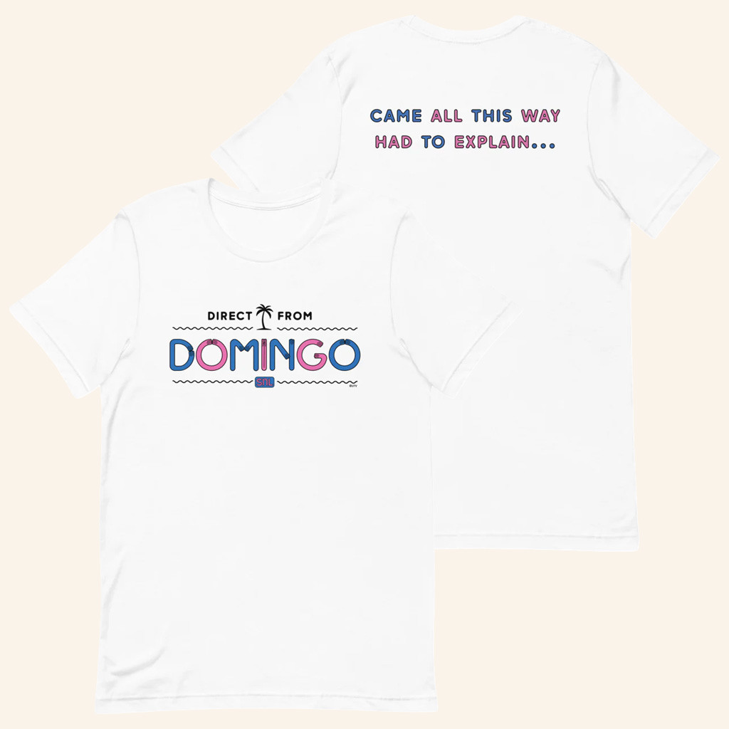 Saturday Night Live Merch Direct From Domingo T-Shirt Birthday Ideas For Sisters