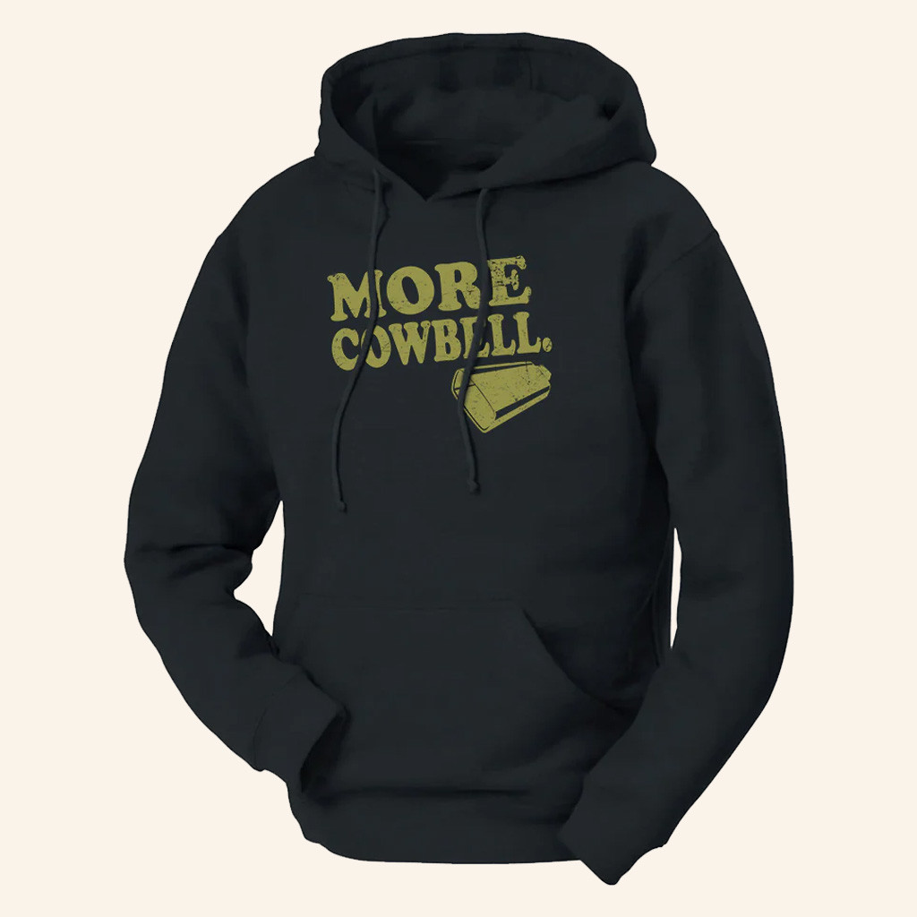 Saturday Night Live Merch More Cowbell Hoodie Unique Birthday Gift For Husband Saturday Night Live Merch More Cowbell Hoodie Unique Birthday Gift For Husband