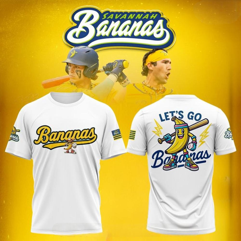 Savannah Bananas Let's Go Bananas 2025 Special Shirt Presents For Baseball Fans