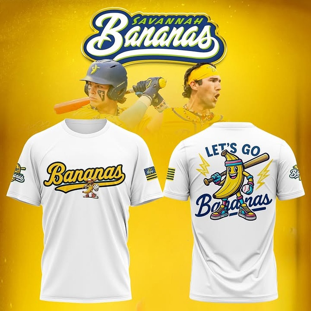Savannah Bananas Let's Go Bananas T-Shirt 2025 Best Gift For Baseball Fans