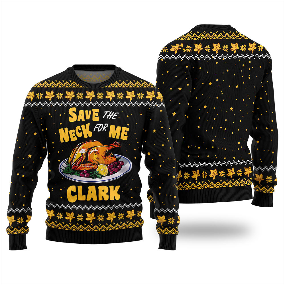 Save The Neck For Me Clark Christmas Vacation Ugly Christmas Sweater Unique Holiday Merch Gift for Home and Family