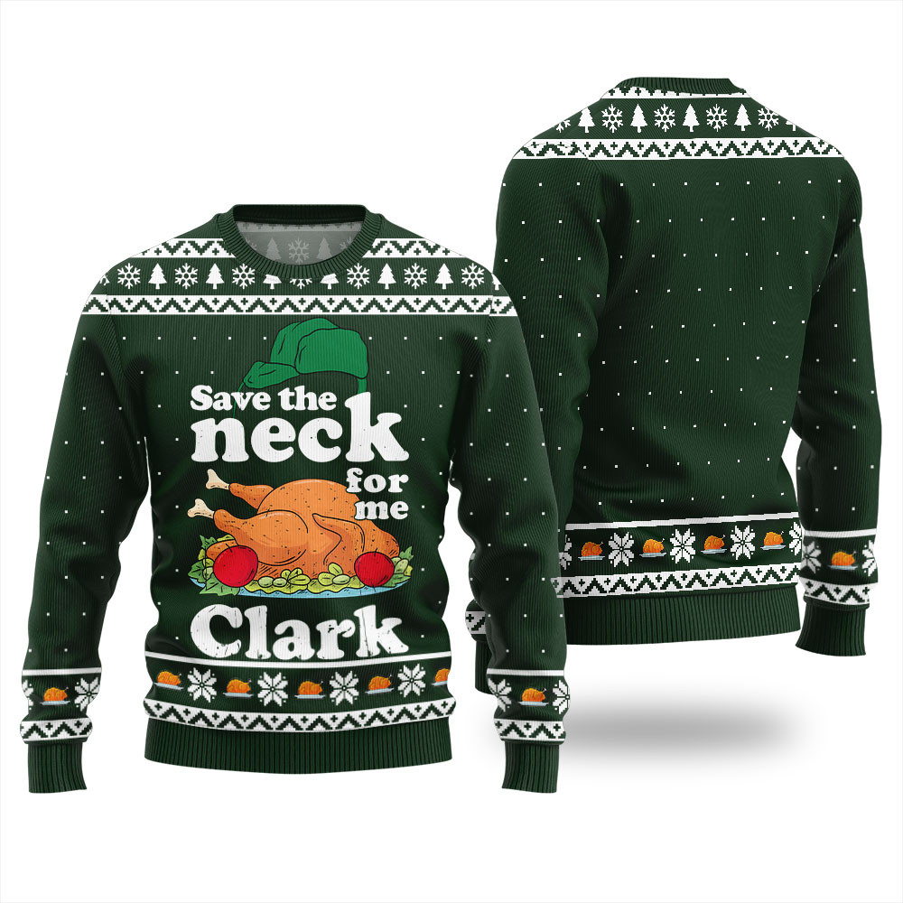 Save The Neck For Me Clark National Lampoon Sweater Trending Christmas Merch Gift 2025 Collection