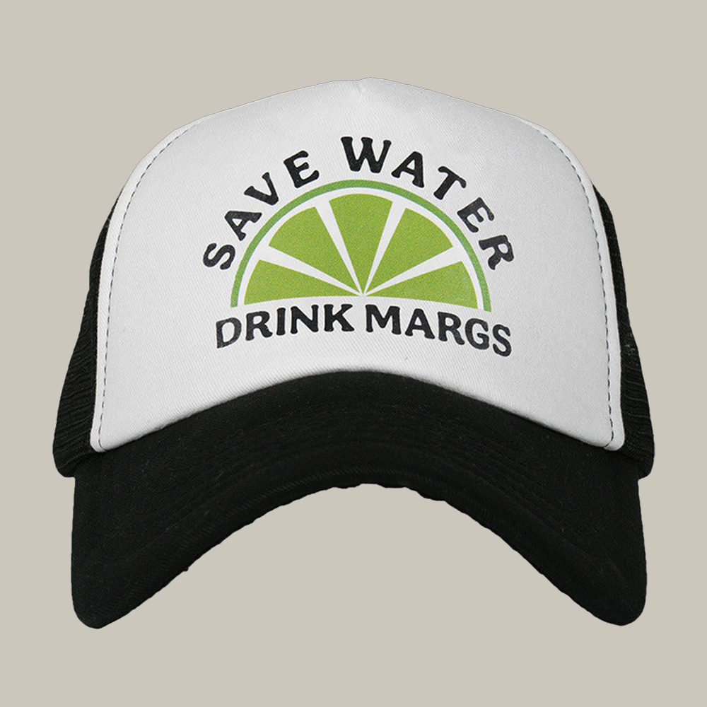 Save Water Drink Margs Foam Trucker Hat Funny Sayings Hat Unique Gift For Meme Lovers