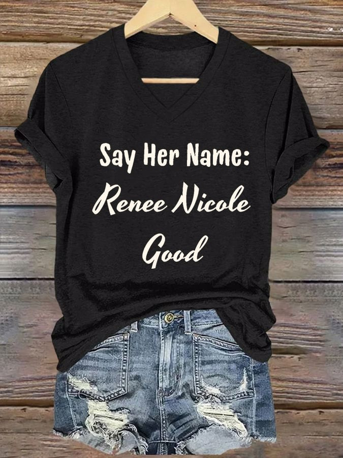 Say Her Name Renee Nicole Good V-Neck Shirt Minneapolis ICE Shooting Clothes Gift Ideas For Her