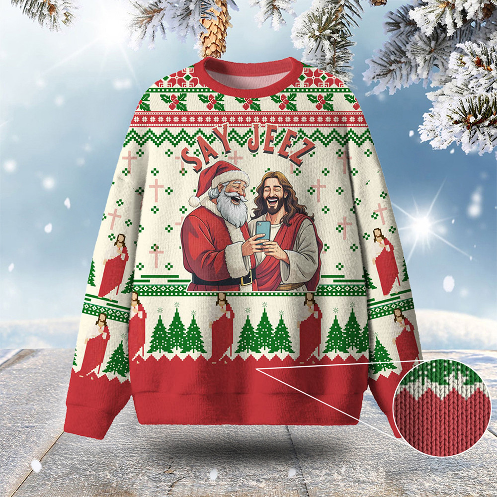 Say Jeez Ugly Christmas Sweater Jesus Apparel Funny Jesus Christmas Sweaters