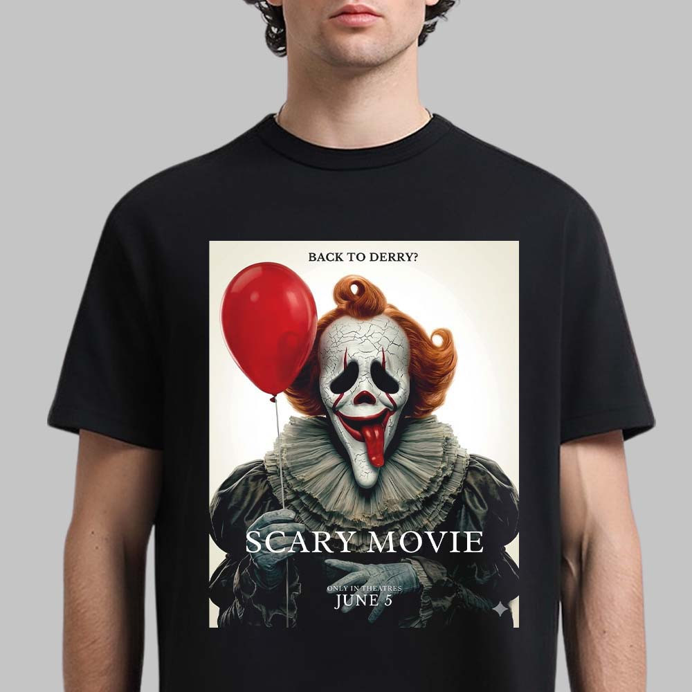 Scary Movie 6 Funny IT Back To Derry T-Shirt Scary Movie Fan Merch Gift For Husband