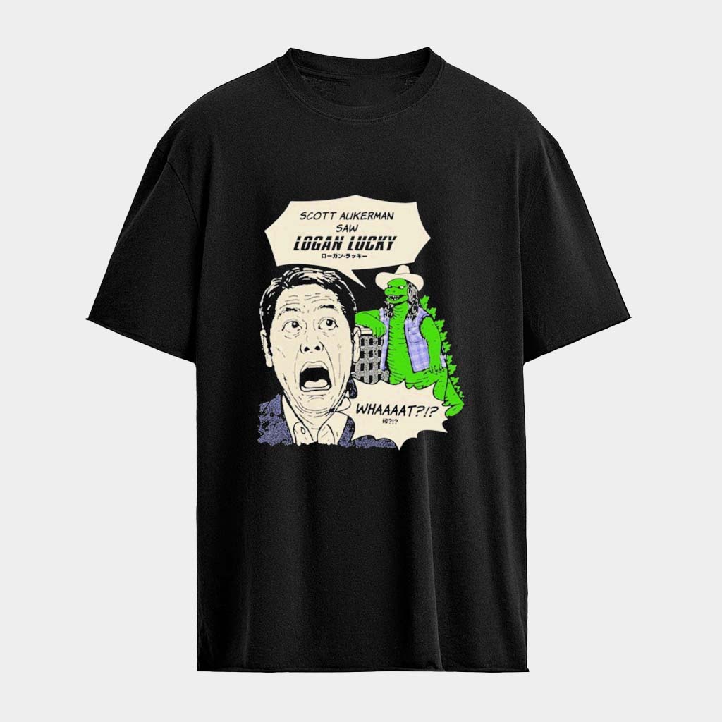 Scott Hasn't Seen Logan Lucky What T-shirt Present For Husband