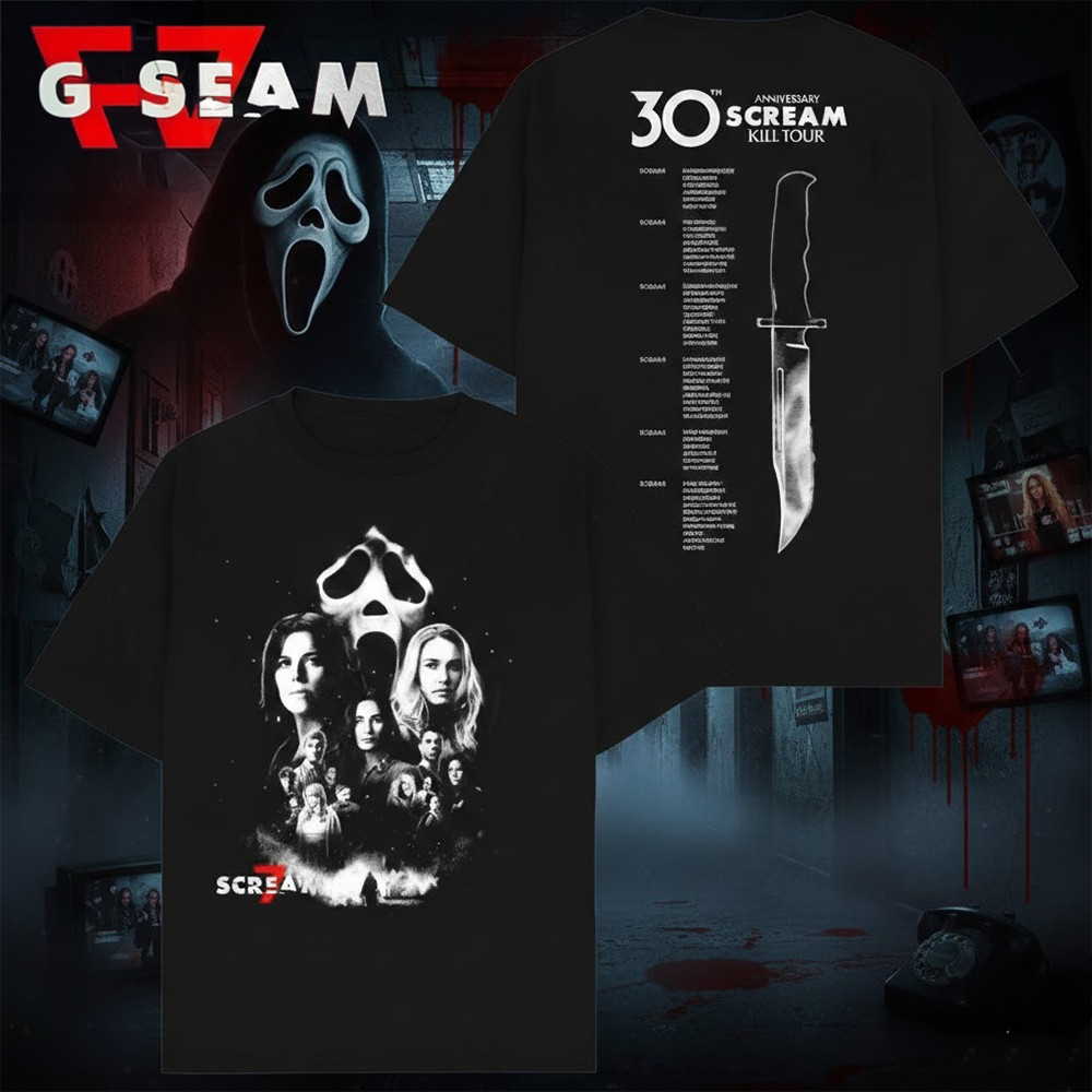 Scream 7 30Th Anniversary Of Scream Kill Tour T-Shirt Scream 7 Shirt Unique Gift