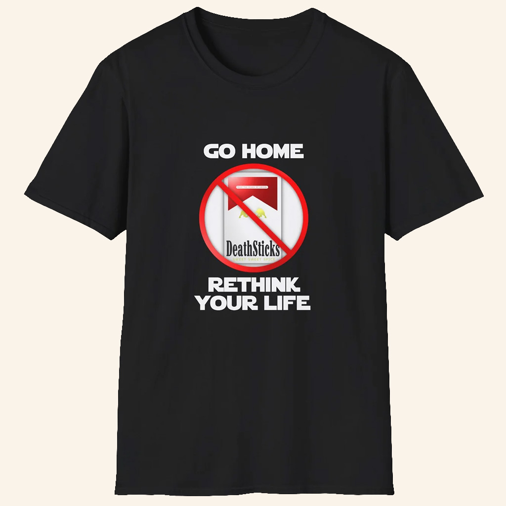 ScreenCrush Merch Go Home Rethink Your Life T-Shirt Gifts For Brothers ScreenCrush Merch Go Home Rethink Your Life T-Shirt Gifts For Brothers