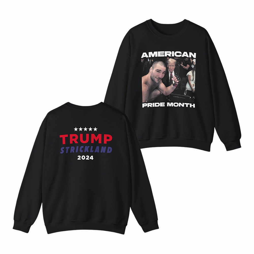 Sean Strickland Merch American Pride Month Sweatshirt Gift For Enthusiastic Fans