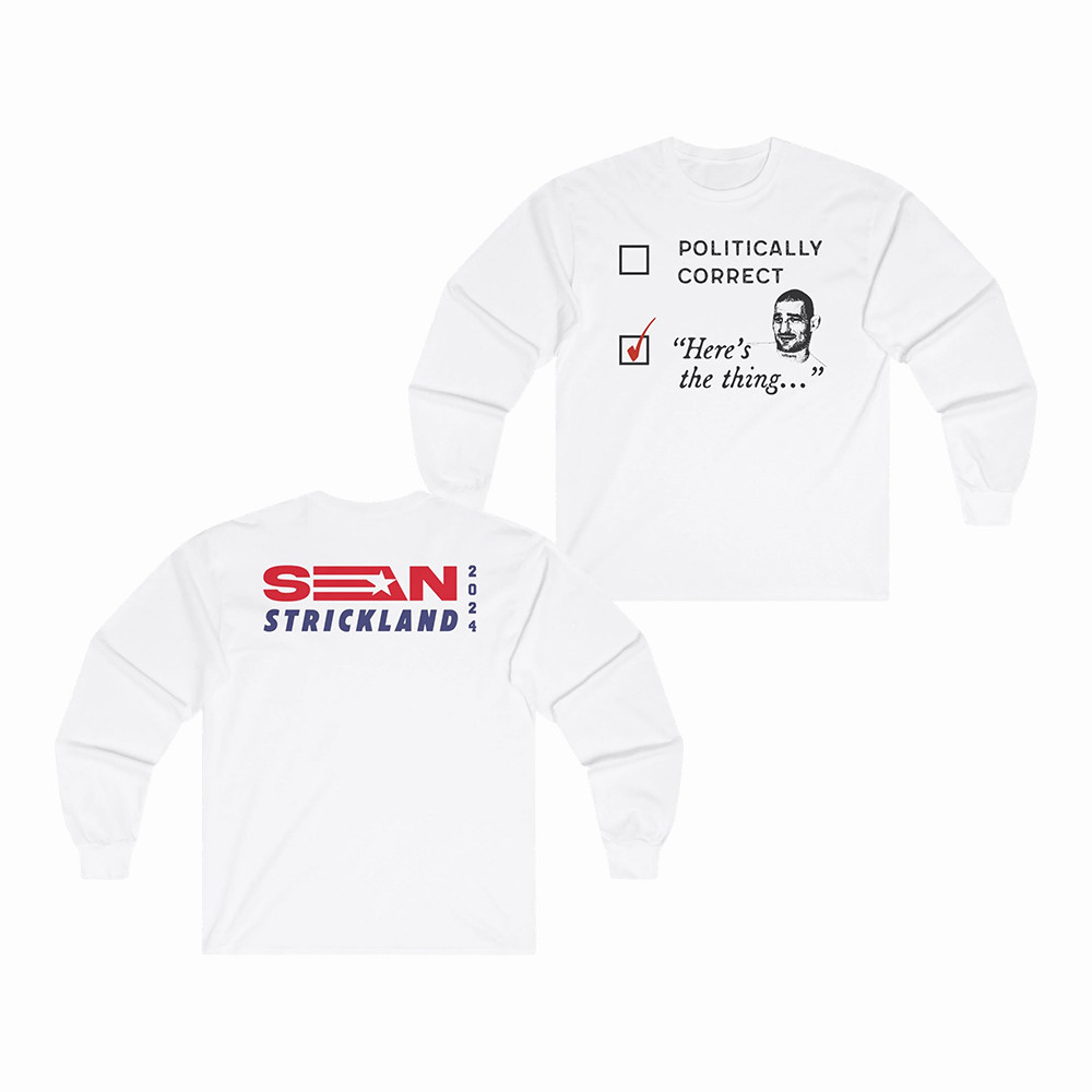 Sean Strickland Merch Sean Strickland 2024 Long Sleeve Shirt Gift For Super Fans