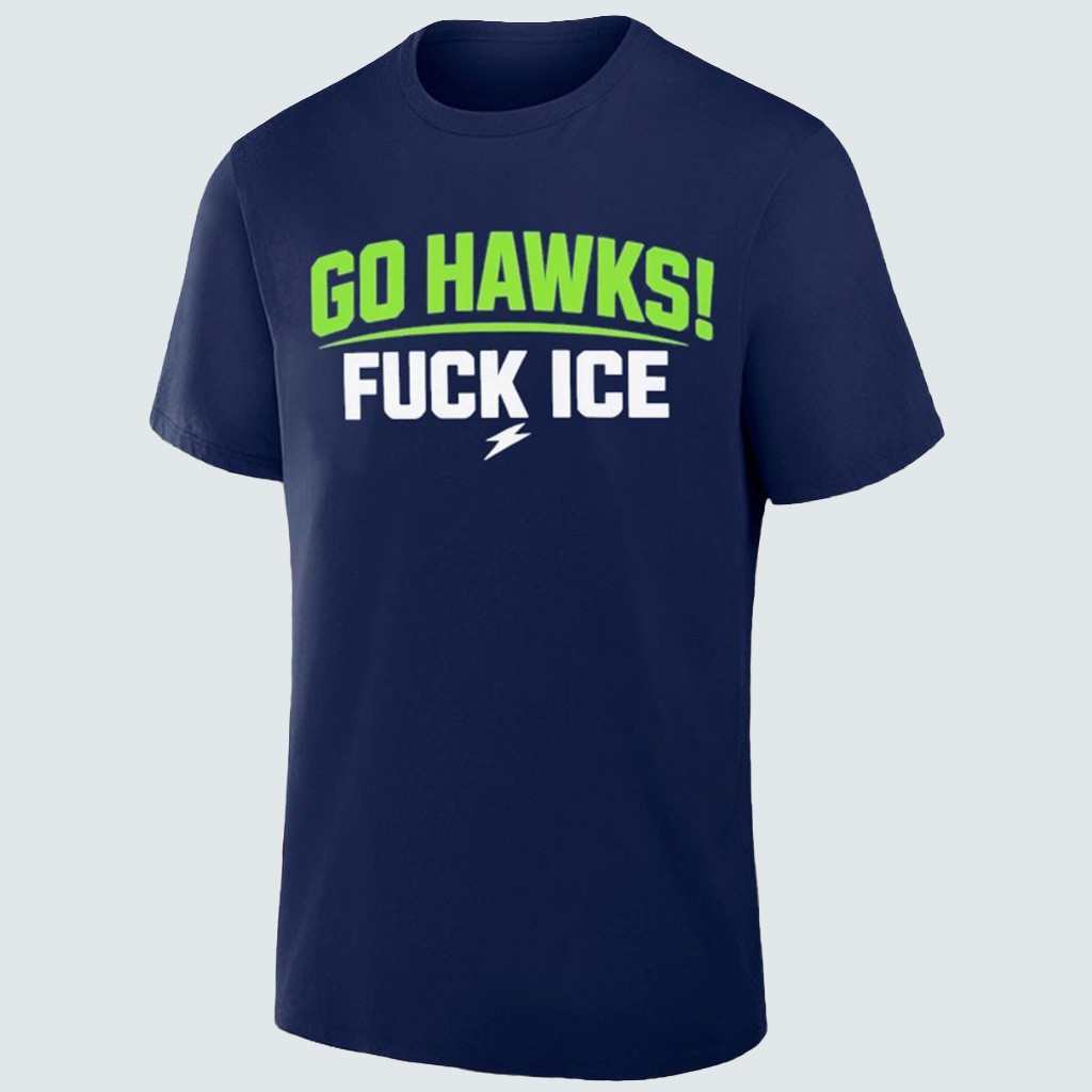 Seattle Football Go Hawks Fck Ice T-Shirt Seahawks Merch Game Day Seattle Football Apparel