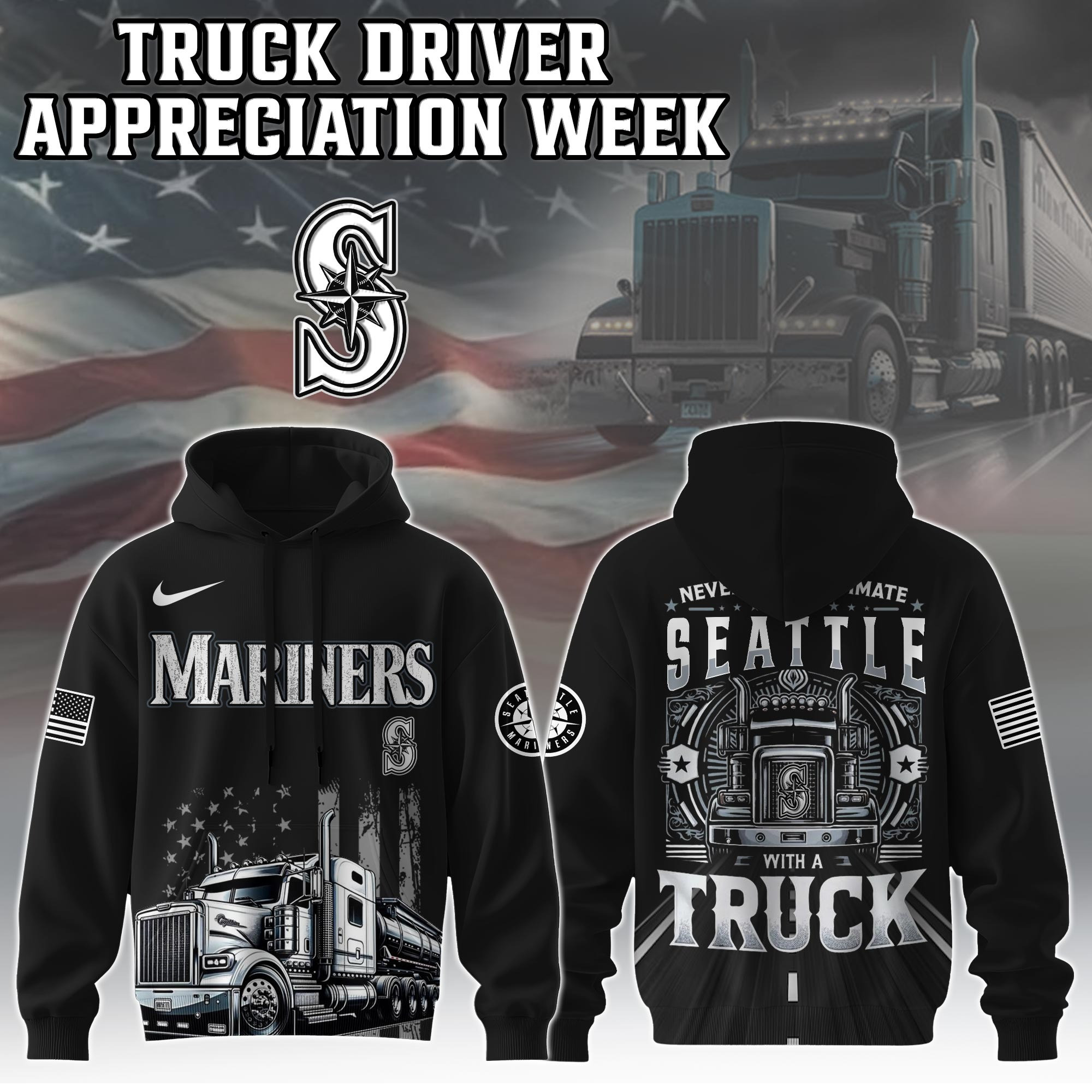 Seattle Mariners Truck Driver Appreciation Week Hoodie Trucker Baseball Gifts Father's Day