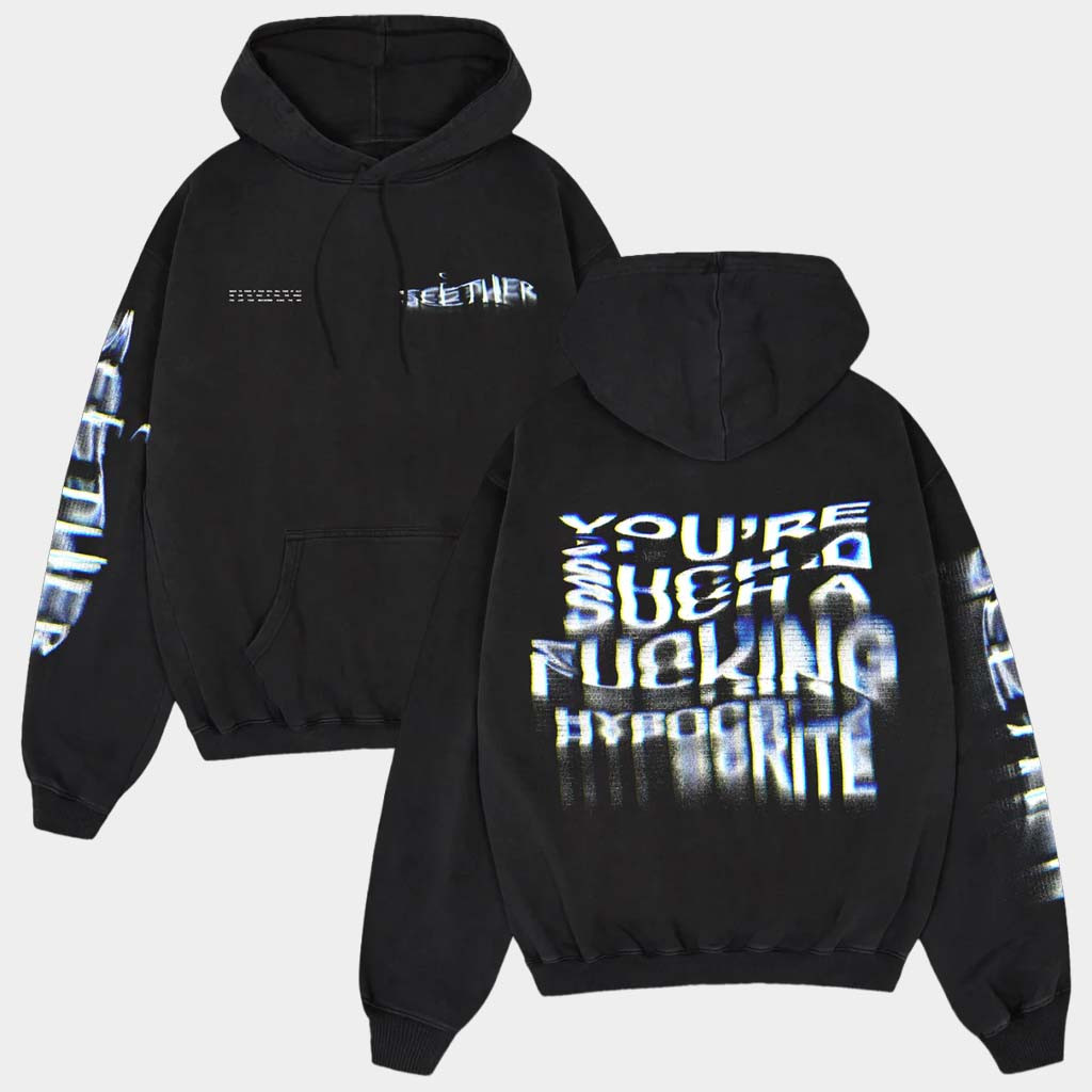 Seether Merch You're Such A F Hypocrite Hoodie Seether Hoodie Gifts For Rock Band Fans