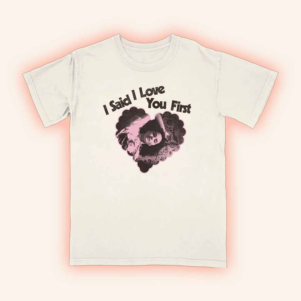 Selena Gomez Merch I Said I Love You First T-Shirt Best Gift For Fans Selena Gomez Merch I Said I Love You First T-Shirt Best Gift For Fans