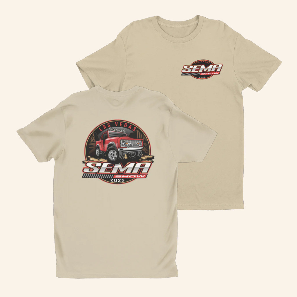 Sema Gear Merch 2025 Bronco T-Shirt Birthday Present For Dad