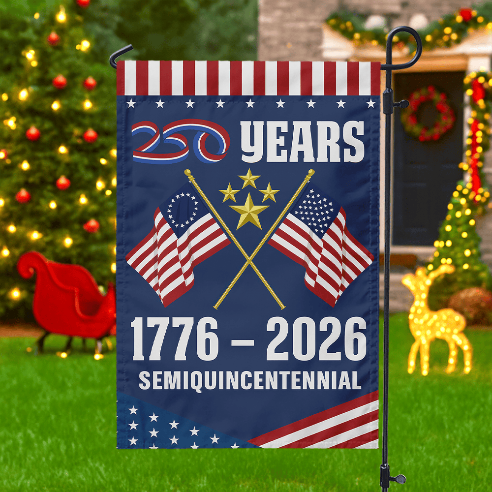 Semiquincentennial America 250 Years Garden Flag Fourth Of July Gifts