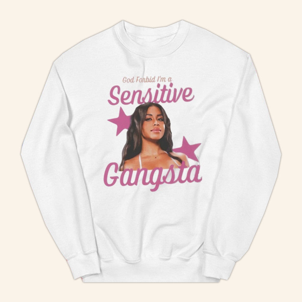 Sensitive Gangsta Merch White Sensitive Gangsta Sweatshirt Gifts For Her Sensitive Gangsta Merch White Sensitive Gangsta Sweatshirt Gifts For Her