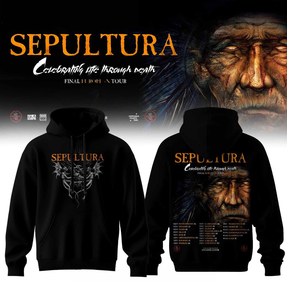 SEPULTURA Final European Tour Hoodie SEPULTURA Merch Presents For Music Lovers SEPULTURA Final European Tour Hoodie SEPULTURA Merch Presents For Music Lovers