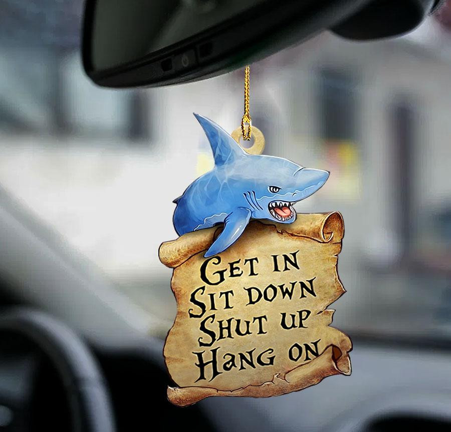 Shark get in sit down shut up car hanging ornaments shark lover two sided ornament