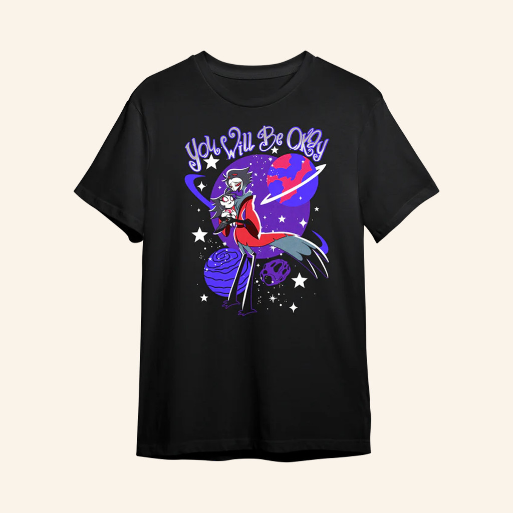 Shark Robot Merch Spindlehorse Stolas Octavia You Will Be Okay T-Shirt Christmas Gifts For Him