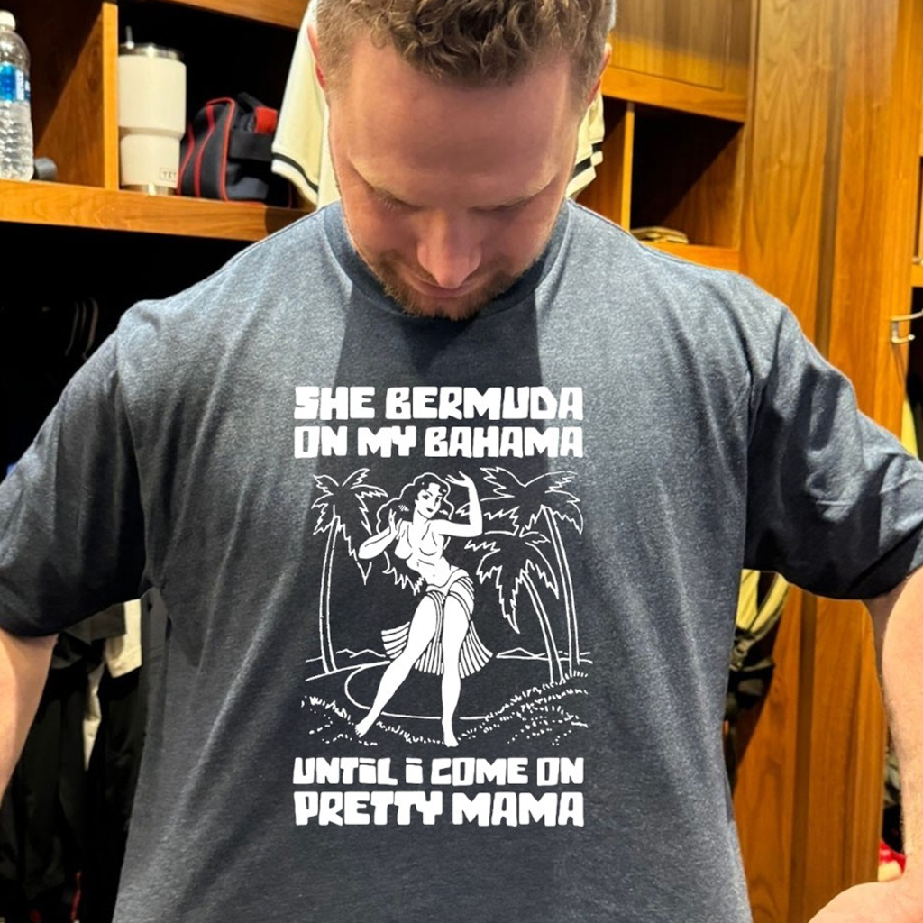 She Bermuda On My Bahama Until I Come On Pretty Mama T-Shirt Good Gifts For Him