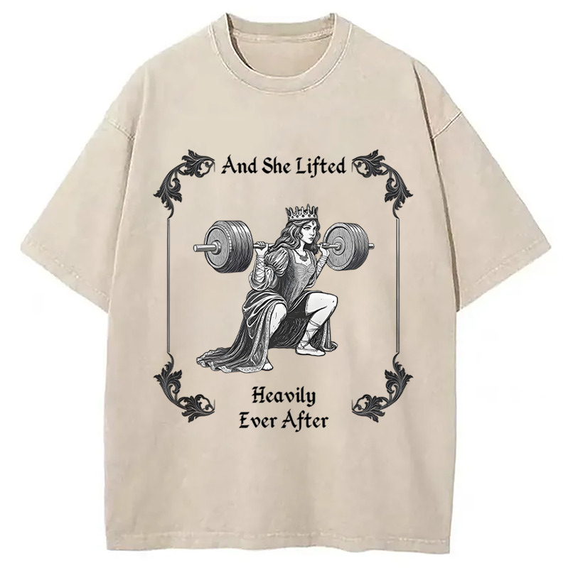 She Lifted Heavily Ever After Gym Washed T-Shirt Retro Humor Outfit Idea Gifts For Besties She Lifted Heavily Ever After Gym Washed T-Shirt Retro Humor Outfit Idea Gifts For Besties