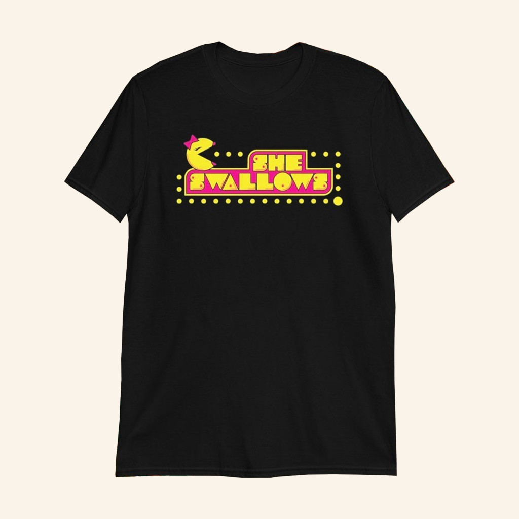 She Swallows T-Shirt Pac Man Parody Shirt Gifts For Girlfriend