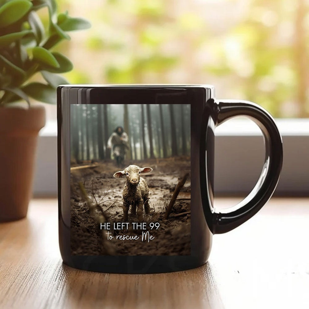 Sheep Jesus He Left The 99 To Rescue Me Mug Christian Faith Coffee Mug Best Gift Sheep Jesus He Left The 99 To Rescue Me Mug Christian Faith Coffee Mug Best Gift