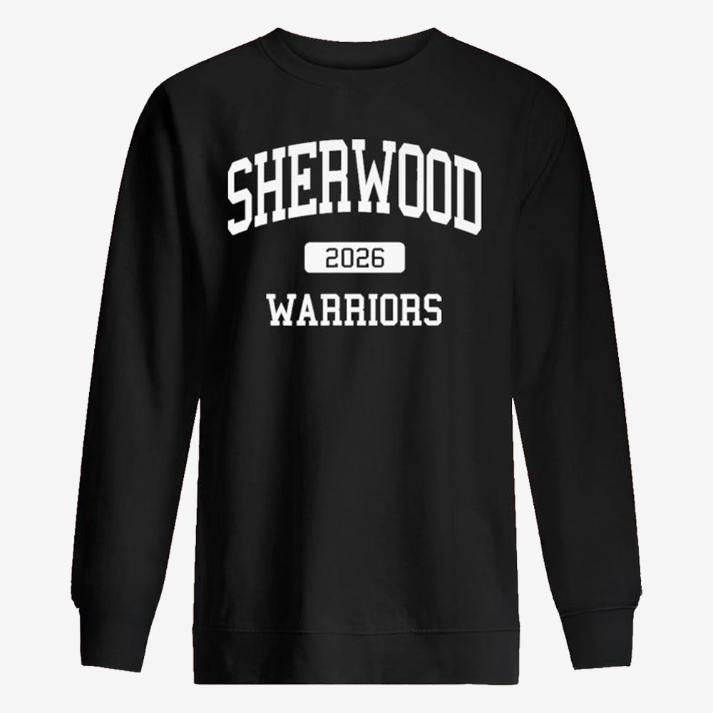 Sherwood 2026 Warrior Sweatshirt High School Senior Clothing Best Gifts For Him