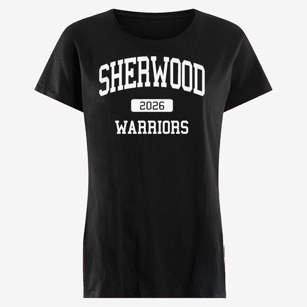 Sherwood 2026 Warrior T-Shirt High School Senior Clothing Unique Gifts For Her
