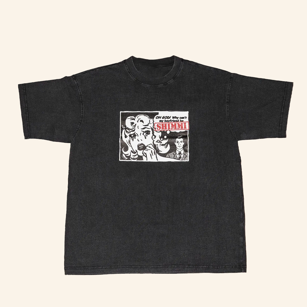 Shimmi Merch Oh God Why Can't My Boyfriend Wash T-Shirt Best Gifts For Girlfriend