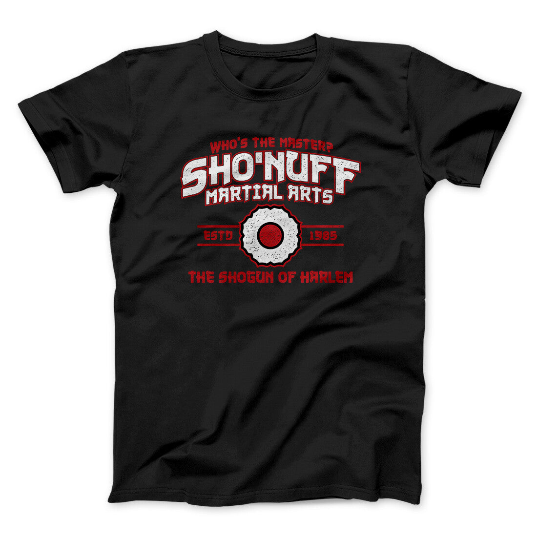 Sho'nuff Martial Arts Unisex T-Shirt Present For Friends