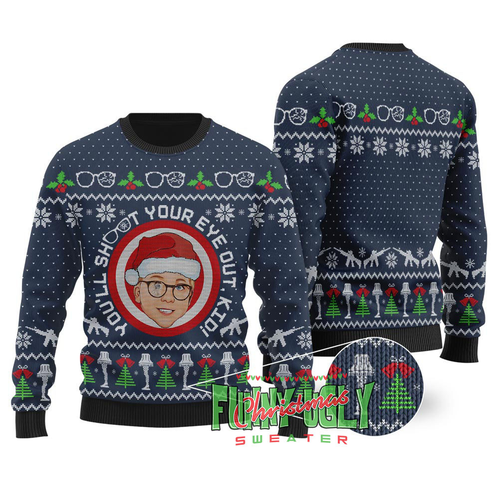 Shoot Your Eye Out A Christmas Story Sweater Navy Perfect Gift Sweater for Friends and Family