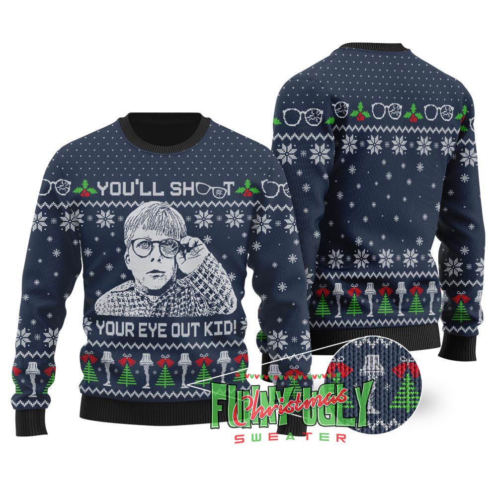 Shoot Your Eye Out Kid A Christmas Story Sweater Navy Funny Holiday Sweater for Family Gatherings