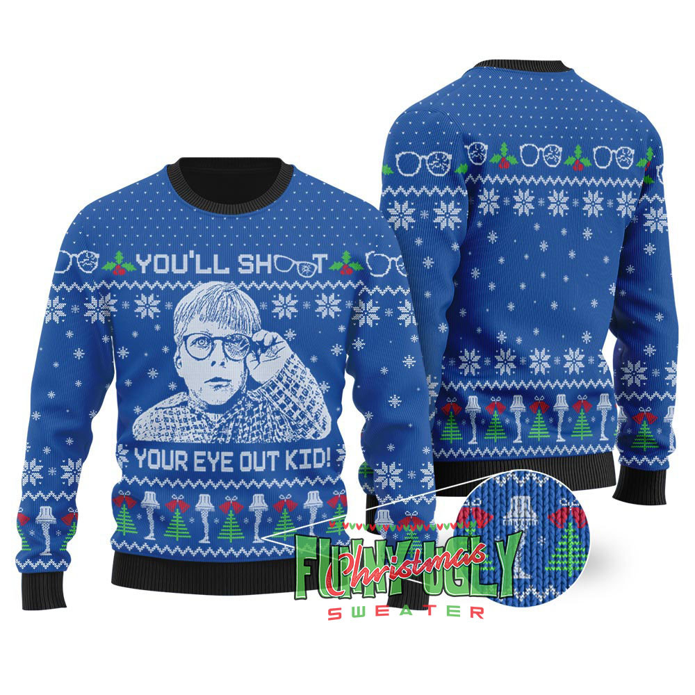 Shoot Your Eye Out Kid A Christmas Story Sweater Royal Cozy Christmas Sweater for Holiday Season