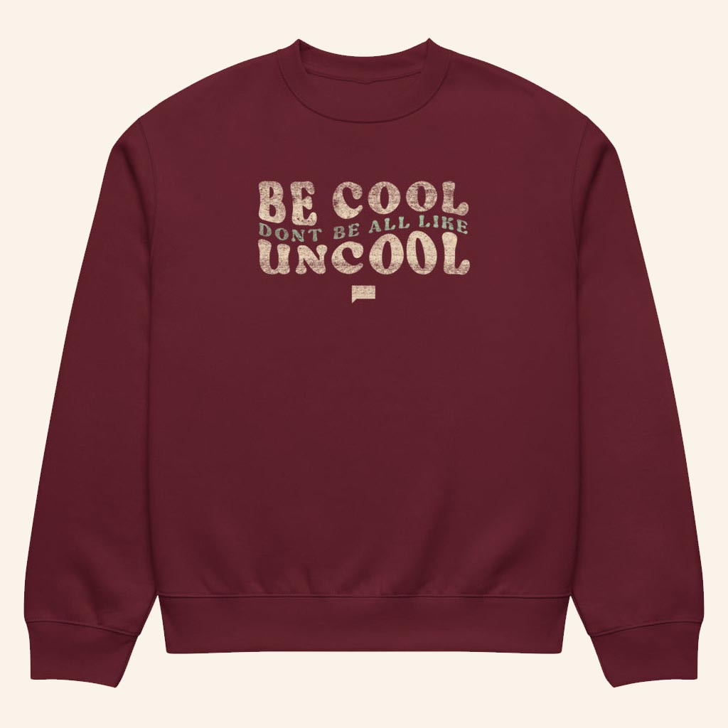 Shop By Bravo Merch The Real Housewives Of New York City Sweatshirt Be Cool Dont Be All Like Uncool